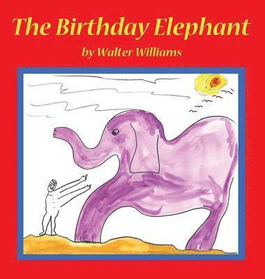Walter Williams - Birthday Elephant, Inbunden