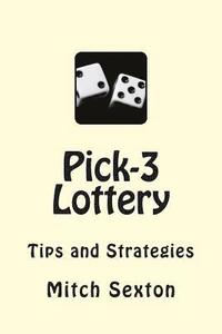 bokomslag Pick-3 Lottery: Tips and Strategies