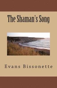 bokomslag The Shaman's Song