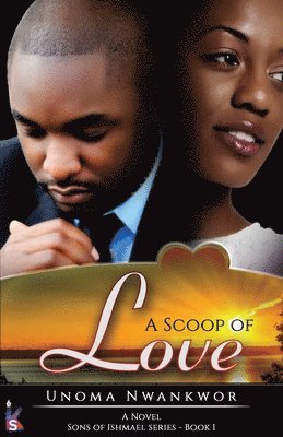 bokomslag Scoop Of Love (Sons of Ishmael, Book One)