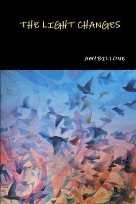 Amy Billone - Light Changes, Häftad