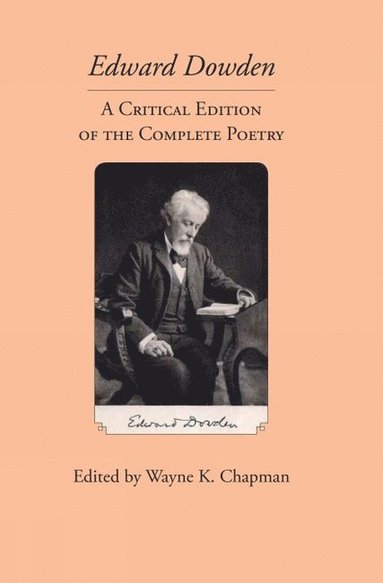 bokomslag Edward Dowden: A Critical Edition of the Complete Poetry