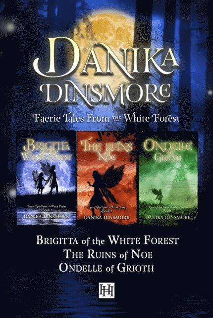 Faerie Tales from the White Forest (Omnibus, Books 1-3) 1