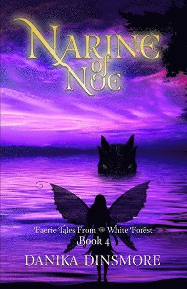 bokomslag Narine of Noe (Faerie Tales from the White Forest Book Four)