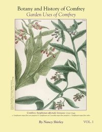 bokomslag Botany and History of Comfrey; Garden Uses of Comfrey