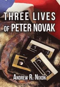 bokomslag Three Lives of Peter Novak