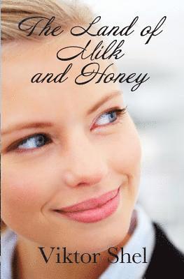 The Land of Milk and Honey 1