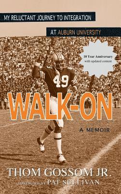 Thom Gossom Jr - Walk-On, Inbunden