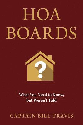 Hoa Boards: What You Need to Know, But Weren't Told 1