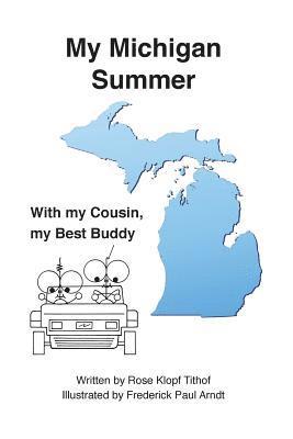 My Michigan Summer: With my Cousin, my Best Buddy 1