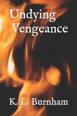 Undying Vengeance 1