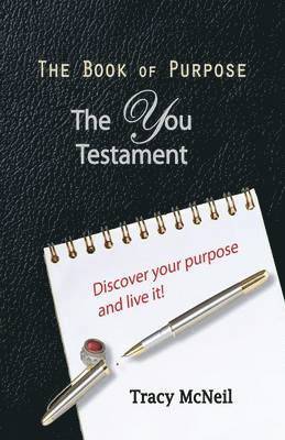 bokomslag The Book of Purpose: The You Testament