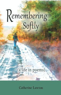 Catherine Lawton - Remembering Softly, Häftad