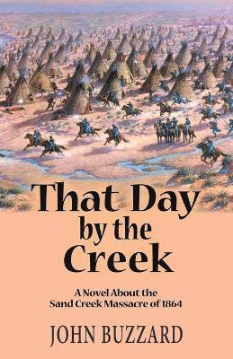 John Buzzard - That Day by the Creek, Häftad
