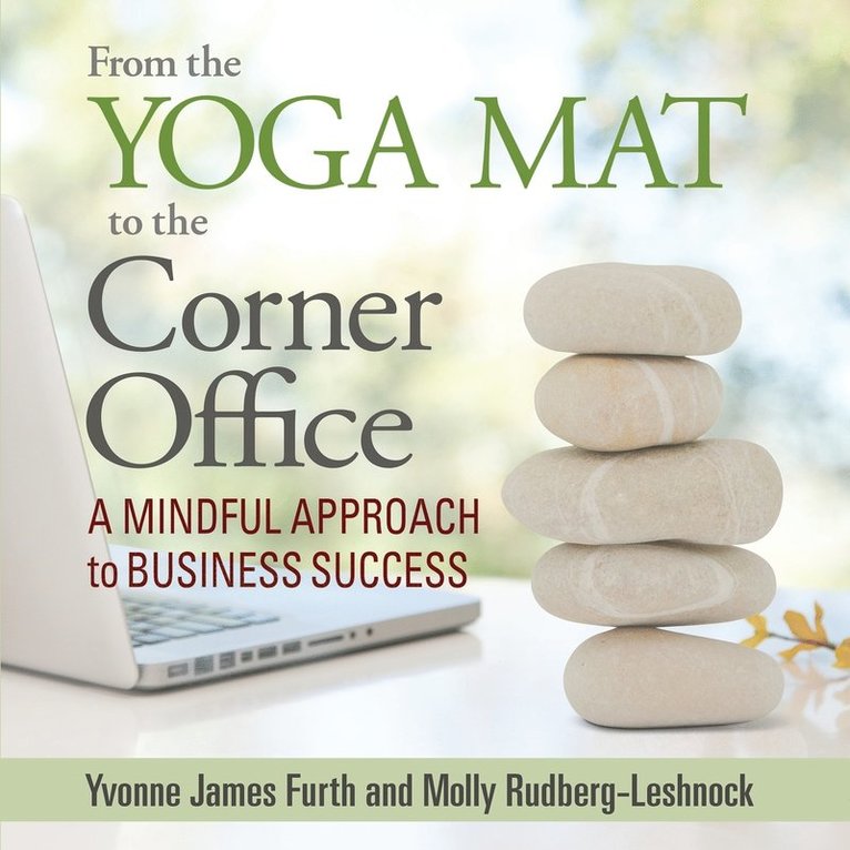 From the Yoga Mat to the Corner Office 1
