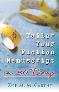 bokomslag Tailor Your Fiction Manuscript in 30 Days