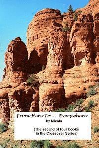bokomslag From Here To ... Everywhere: A Woman's Journey Thru The Labyrinth Of Life