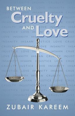 Between Cruelty and Love 1