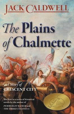 Jack Caldwell - Plains of Chalmette - a Story of Crescent City, Häftad