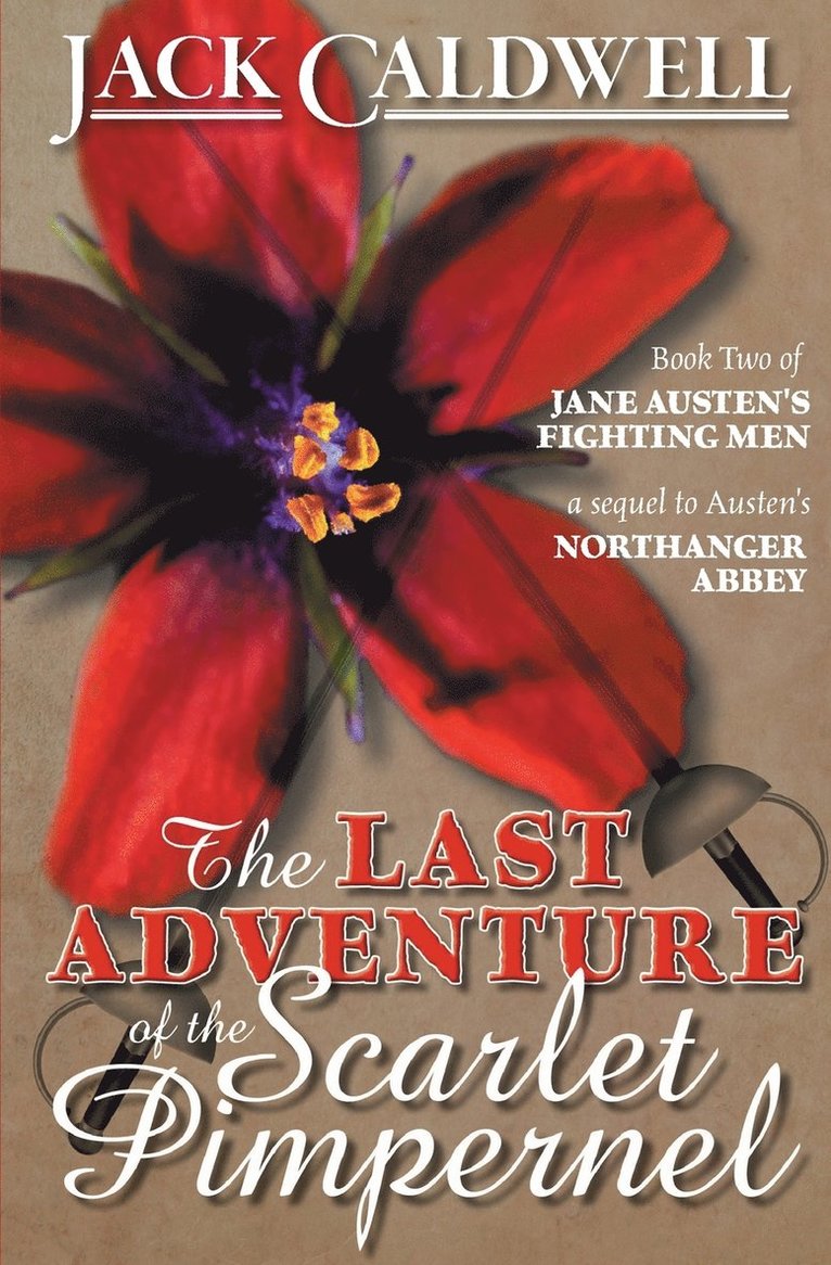 Jack Caldwell - Last Adventure of the Scarlet Pimpernel, Häftad