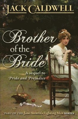 Jack Caldwell - Brother of the Bride, Häftad