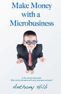 Make Money with a Microbusiness 1