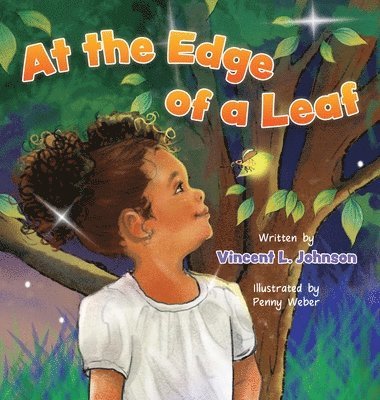 Vincent L Johnson, Vincent L. Johnson - At the Edge of a Leaf, Inbunden