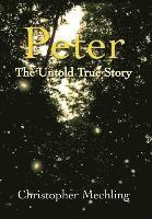 bokomslag Peter: The Untold True Story