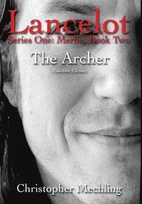 bokomslag The Archer: (Lancelot, Series One: Merlin, Book Two)