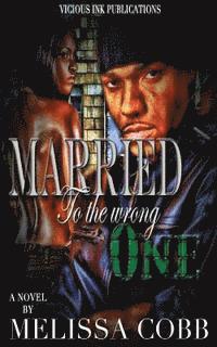 Married To The Wrong One 1