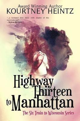 Highway Thirteen to Manhattan 1