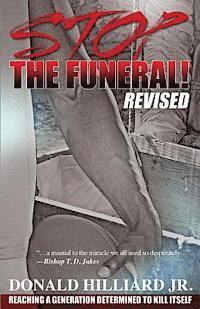 bokomslag Stop the Funeral!, Revised: Reaching a Generation Determined to Kill Itself