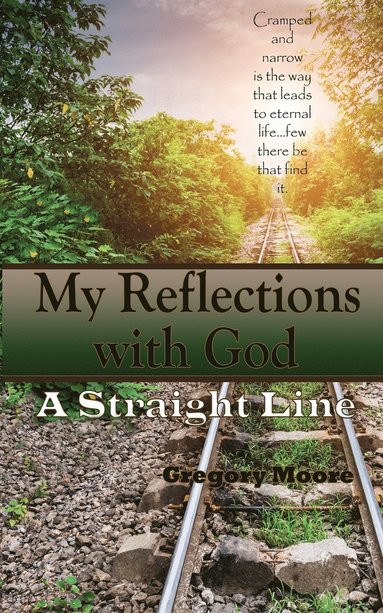 Gregory Moore - My Reflections With God, Häftad