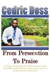 bokomslag From Persecution To Praise