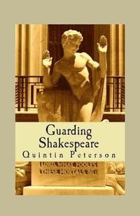 bokomslag Guarding Shakespeare