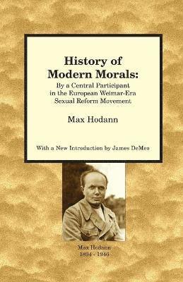 Max Hodann - History of Modern Morals, Häftad
