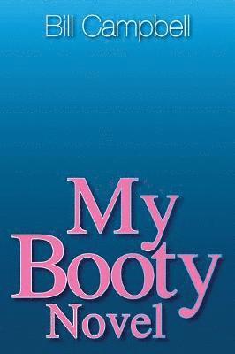 My Booty Novel