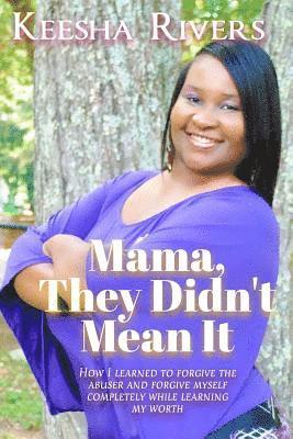 bokomslag Mama They Didn't Mean It