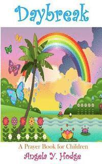 Daybreak: A Prayer Book for Children: A Prayer Book for Children