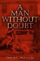 A Man Without Doubt 1