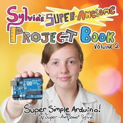 Sylvia's Super-Awesome Project Book 1