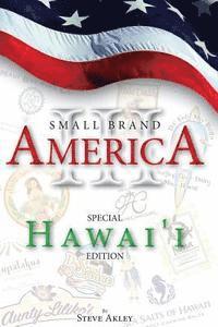 bokomslag Small Brand America III: Special Hawai'i Edition