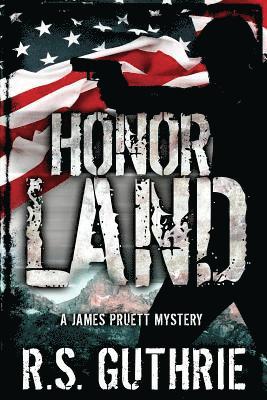 bokomslag Honor Land: A James Pruett Mystery Book 3