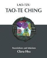 bokomslag Lao-Tzu Tao-te Ching: Translations and Infusions