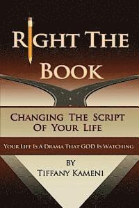 Tiffany Buckner-Kameni - Right the Book: Changing the Script of Your Life, Häftad