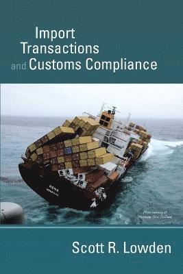 Import Transactions and Customs Compliance 1