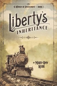 bokomslag Liberty's Inheritance