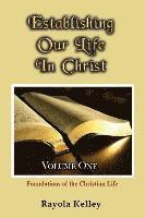 Establishing Our Life in Christ 1