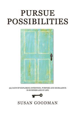 Pursue Possibilites 1