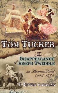 bokomslag Tom Tucker: The Disappearance of Joseph Tweddle